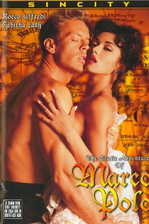 The Erotic Adventures of Marco Polo The Erotic Adventures of Marco Polo