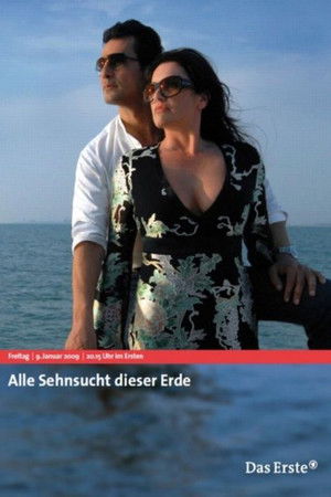 Alle Sehnsucht dieser Erde Alle Sehnsucht dieser Erde