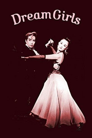 Dream Girls Dream Girls