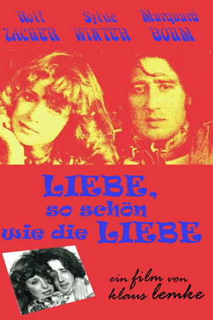 Liebe, so schön wie Liebe Liebe, so schön wie Liebe