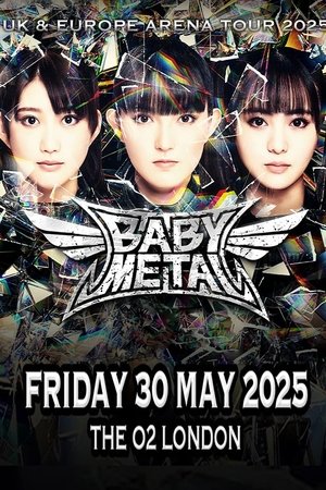 BABYMETAL - Live at The O2 London BABYMETAL - Live at The O2 London
