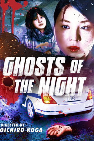 Ghosts of the Night Ghosts of the Night