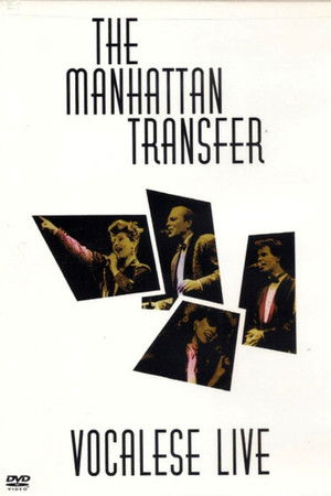 The Manhattan Transfer: Vocalese Live The Manhattan Transfer: Vocalese Live