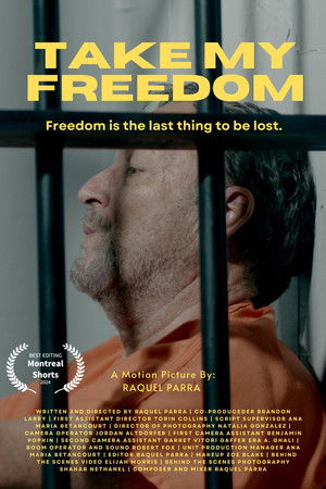 Take My Freedom Take My Freedom