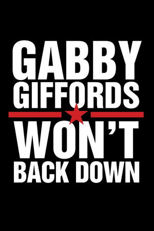 Gabby Giffords Won't Back Down Gabby Giffords Won't Back Down