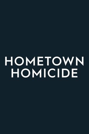 Hometown Homicide Hometown Homicide