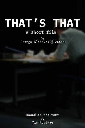 "That's that" by George Alshevskij-Jones "That's that" by George Alshevskij-Jones