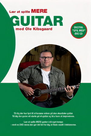 Lær at spille MERE guitar med Ole Kibsgaard