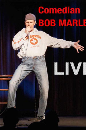 Comedian Bob Marley Live Comedian Bob Marley Live