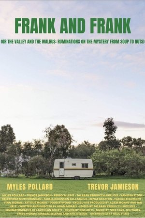 Frank and Frank (or The Valley and The Walrus: Ruminations on the Mystery from Soup to Nuts) Frank and Frank (or The Valley and The Walrus: Ruminations on the Mystery from Soup to Nuts)