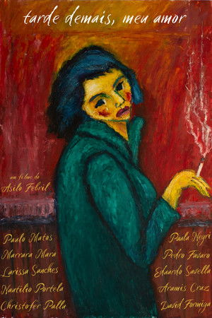 Tarde demais, meu amor Tarde demais, meu amor