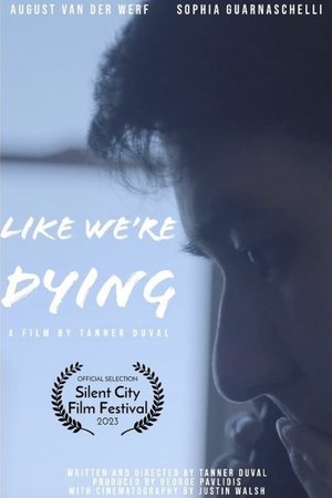 Like We're Dying Like We're Dying