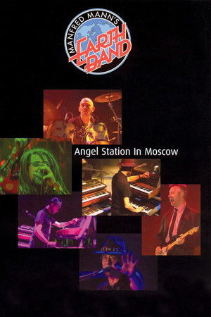 Manfred Mann's Earth Band: Angel Station in Moscow Manfred Mann's Earth Band: Angel Station in Moscow