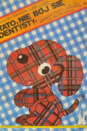 Tato, nie bój się dentysty Tato, nie bój się dentysty