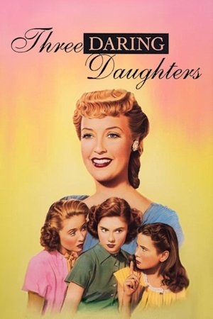 Three Daring Daughters Three Daring Daughters
