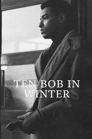 Ten Bob in Winter Ten Bob in Winter