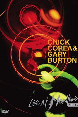 Chick Corea & Gary Burton - Live At Montreux 1997