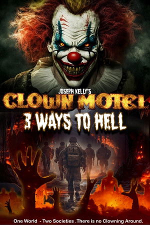 Clown Motel 3: 3 Ways to Hell Clown Motel 3: 3 Ways to Hell