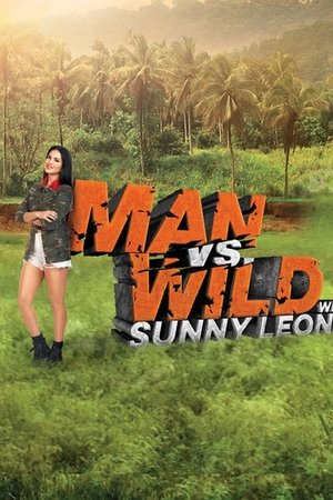 Man vs Wild with Sunny Leone