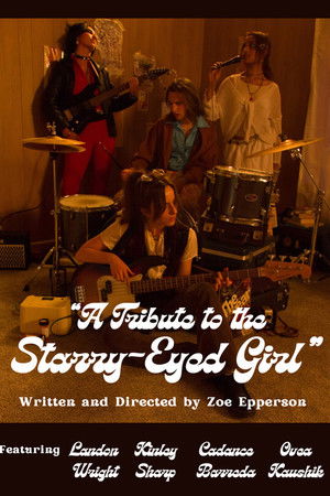 A Tribute to the Starry-Eyed Girl A Tribute to the Starry-Eyed Girl