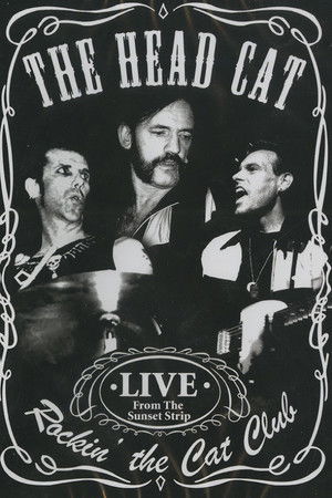 The Head Cat – Rockin’ The Cat Club: Live from the Sunset Strip The Head Cat – Rockin’ The Cat Club: Live from the Sunset Strip
