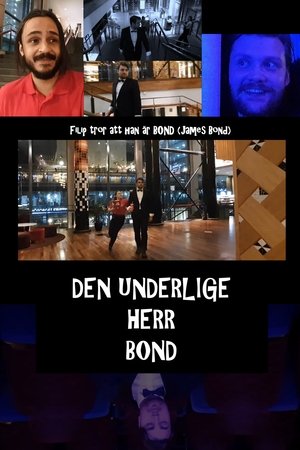 Den Underlige Herr BOND Den Underlige Herr BOND