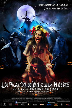 Los pájaros se van con la muerte Los pájaros se van con la muerte