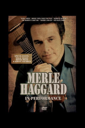 Merle Haggard: In Performance Merle Haggard: In Performance
