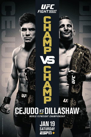 UFC Fight Night 143: Cejudo vs. Dillashaw UFC Fight Night 143: Cejudo vs. Dillashaw