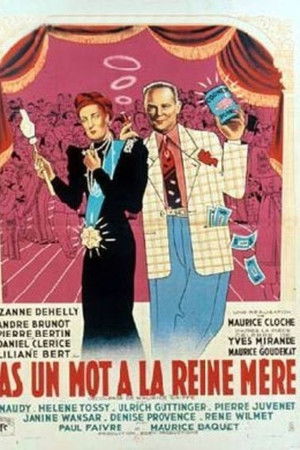 Pas un mot à la reine mère Pas un mot à la reine mère