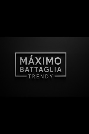MÁXIMO BATTAGLIA:TRENDY MÁXIMO BATTAGLIA:TRENDY