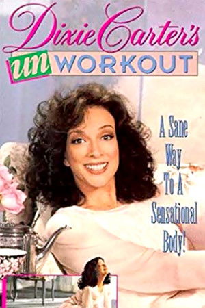 Dixie Carter's Unworkout Dixie Carter's Unworkout