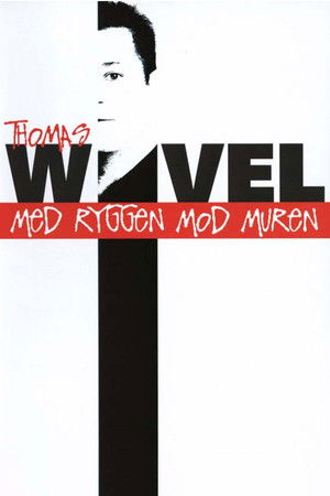 Thomas Wivel: Med ryggen mod muren Thomas Wivel: Med ryggen mod muren
