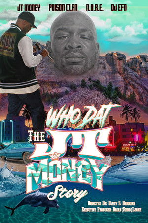 "Who Dat" The JT Money Story