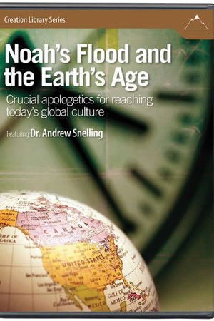 Noah’s Flood and the Earth’s Age: Crucial Apologetics for Reaching Today’s Global Culture Noah’s Flood and the Earth’s Age: Crucial Apologetics for Reaching Today’s Global Culture