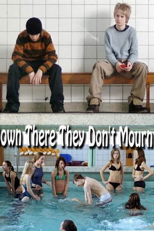 Down There They Don't Mourn