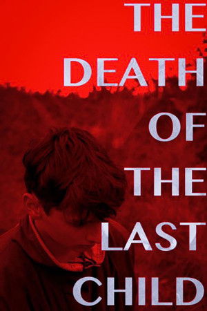 The Death of the Last Child