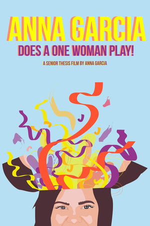 Anna Garcia Does a One Woman Play Anna Garcia Does a One Woman Play