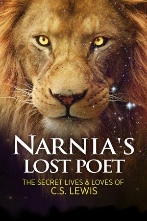 Narnia's Lost Poet: The Secret Lives and Loves of C.S. Lewis Narnia's Lost Poet: The Secret Lives and Loves of C.S. Lewis