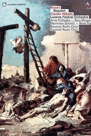 Mozart Requiem - Claudio Abbado & Lucerne Festival Orchestra