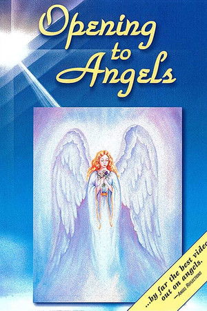 Opening to Angels Opening to Angels