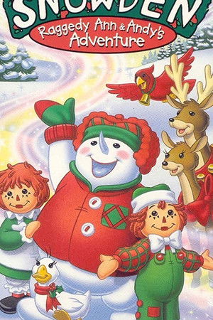 Snowden: Raggedy Ann & Andy's Adventure Snowden: Raggedy Ann & Andy's Adventure