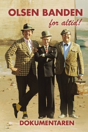 The Olsen Gang: Forever! The Olsen Gang: Forever!