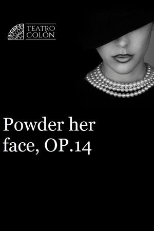 Powder Her Face - Ópera de Cámara Teatro Colón Powder Her Face - Ópera de Cámara Teatro Colón