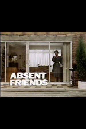 Absent Friends Absent Friends