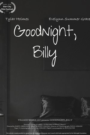 Goodnight, Billy Goodnight, Billy