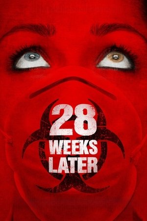 28 Weeks Later 28 Weeks Later