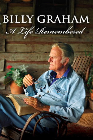 Billy Graham: A Life Remembered Billy Graham: A Life Remembered