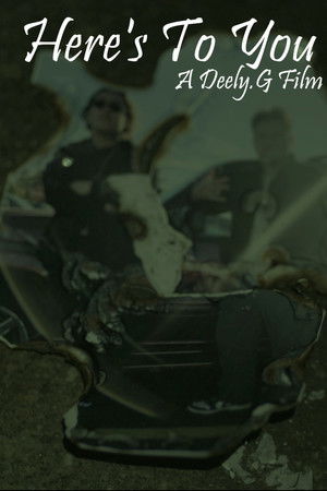 Here's To You Here's To You