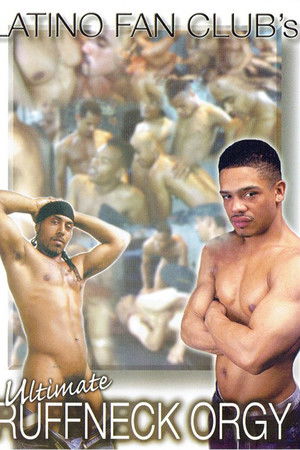Ultimate Ruffneck Orgy Ultimate Ruffneck Orgy